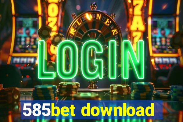 585bet download